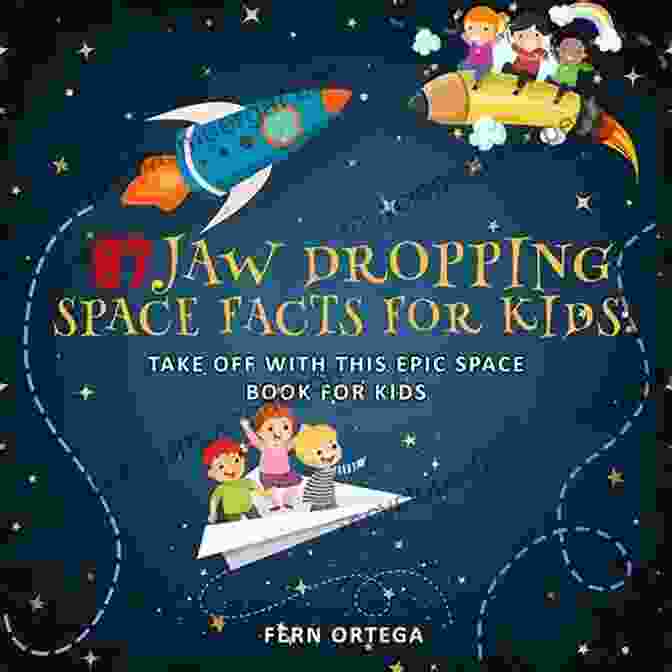 87 Jaw Dropping Space Facts For Kids Book Cover 87 Jaw Dropping Space Facts For Kids: Take Off With This Epic Space For Kids (Kids With Facts About Space Planets And Funny Dad Jokes)