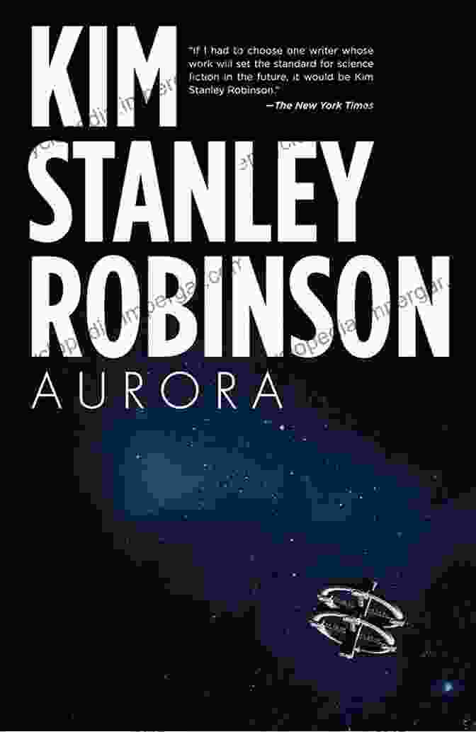 Aurora Book Cover With A Generation Ship In Space My Favorite Mars Novels: That Take Place In Space: Science Fiction