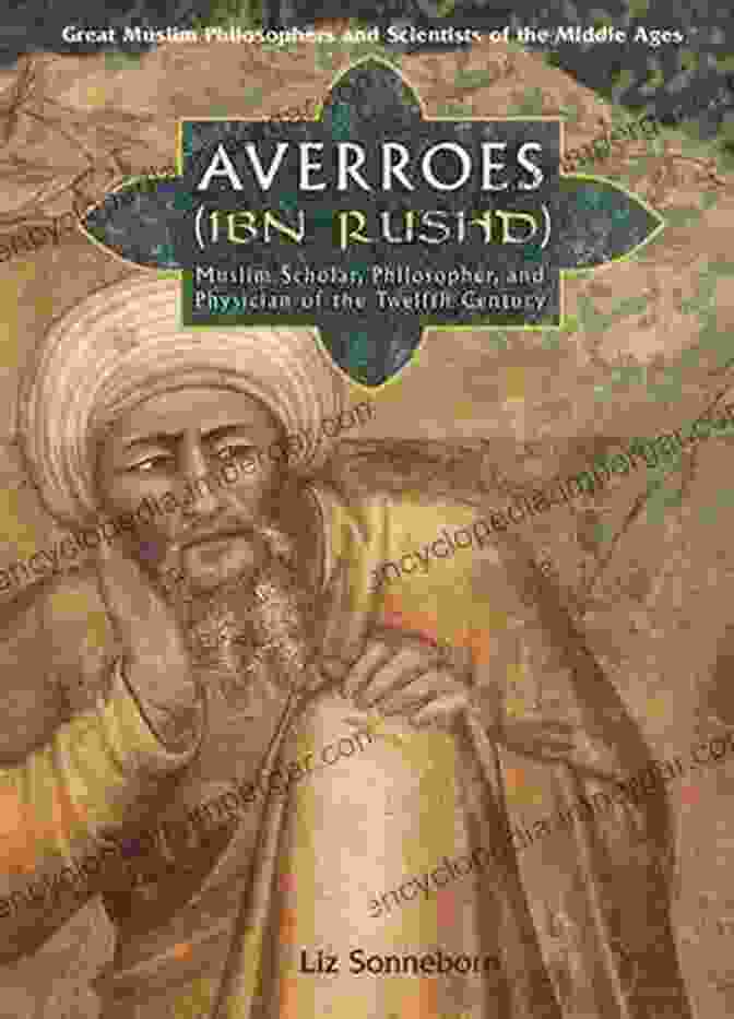 Averroes, The Renowned 12th Century Philosopher And Commentator On Aristotle Plato S Republic In The Islamic Context: New Perspectives On Averroes S Commentary