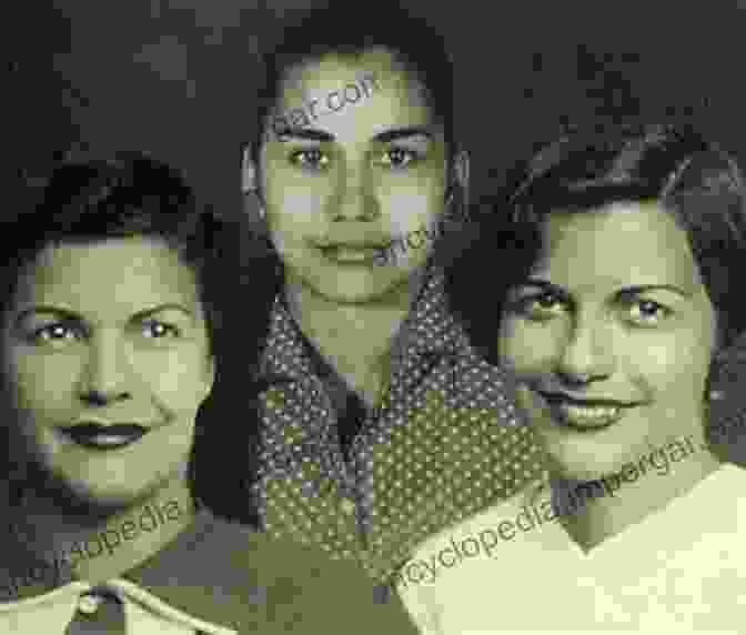 Black And White Photo Of The Three Mirabal Sisters, Minerva, Patria, And Maria Teresa. They Are All Smiling And Holding Hands. The Legacy Of The Butterflies: The Story Of The Brave Sisters Who Toppled A Dictator And Changed The Course Of A Nation