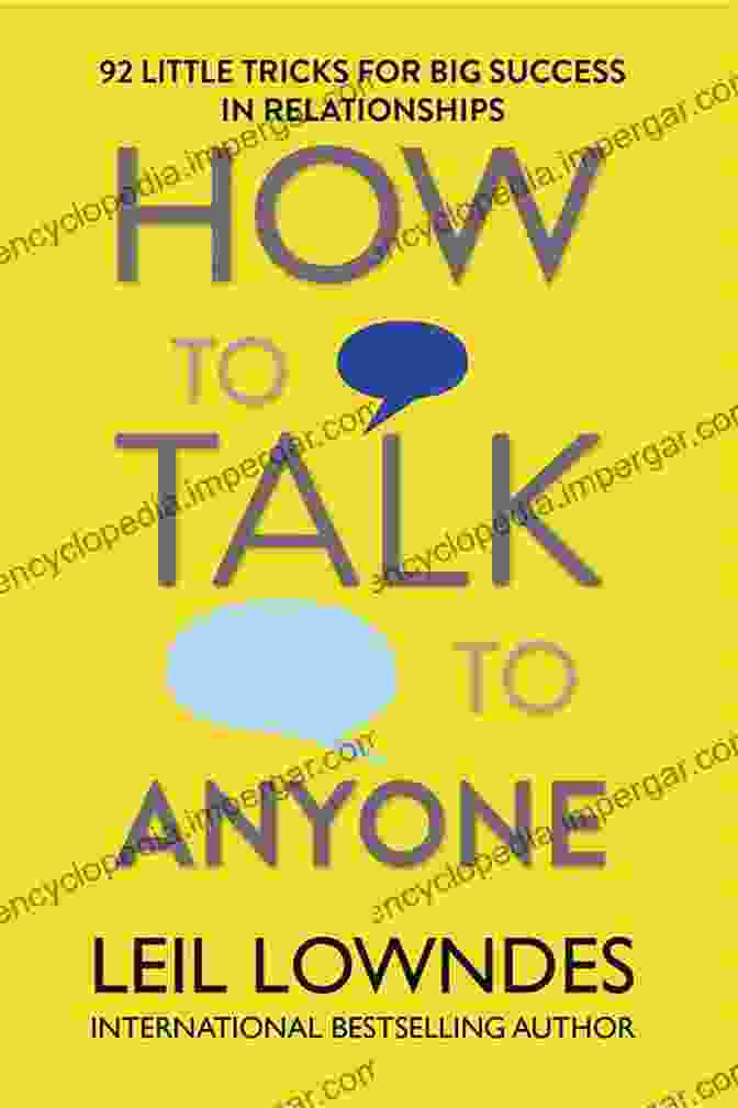 Book Cover Of 'How To Talk To Women' Featuring A Man And A Woman Engaged In Conversation How To Talk To Women: Get Her To Like You Want You With Effortless Fun Conversation Never Run Out Of Anything To Say How To Approach Women (Dating Psychology: What Women Really Want 2)