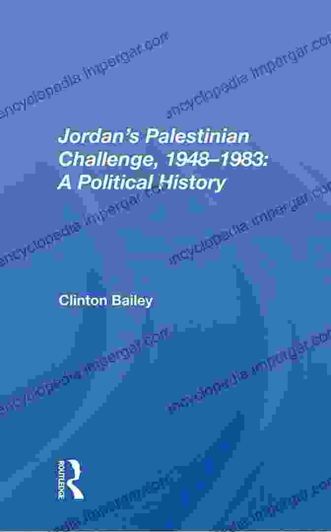 Book Cover Of Jordan Palestinian Challenge, 1948 1983 Jordan S Palestinian Challenge 1948 1983: A Political History