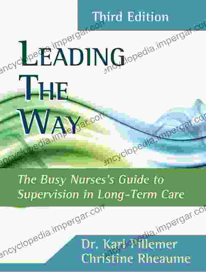 Busy Nurses Guide To Supervision In Long Term Care Book Cover Leading The Way: Busy Nurses Guide To Supervision In Long Term Care