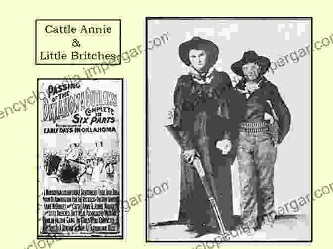 Cattle Annie And Little Britches, Two Teenage Outlaws Who Captured The Nation's Attention Bedside Of Bad Girls: Outlaw Women Of The American West