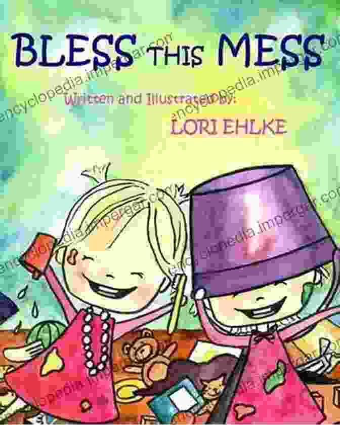 Cover Of Bless This Mess By Lori Ehlke Bless This Mess Lori Ehlke