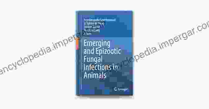 Emerging And Epizootic Fungal Infections In Animals Book Cover Emerging And Epizootic Fungal Infections In Animals