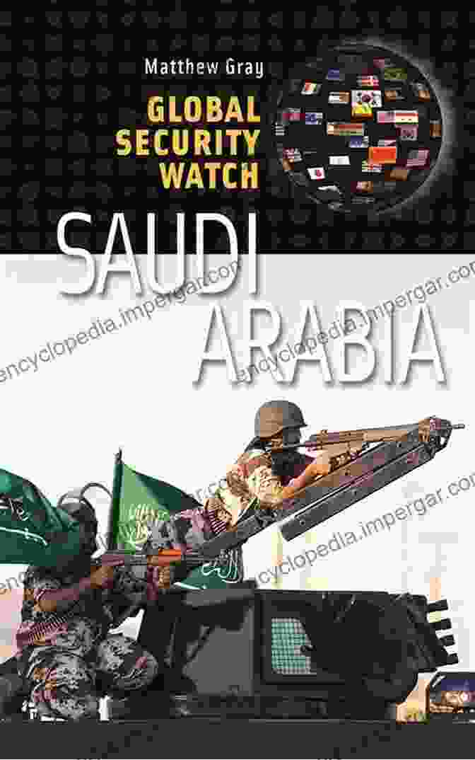 Global Security Watch: Saudi Arabia Global Security Watch Saudi Arabia (Praeger Security International)