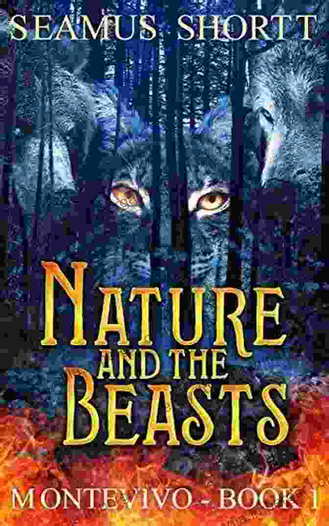 Nature And The Beasts Of Montevivo Book Cover Nature And The Beasts: MONTEVIVO 1