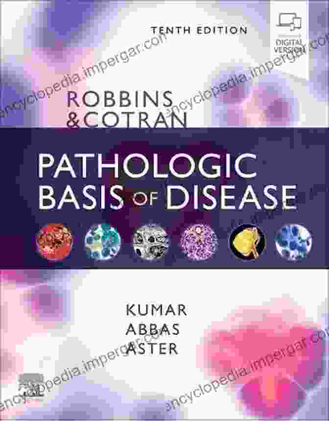 Robbins Cotran Pathologic Basis Of Disease Robbins Cotran Pathologic Basis Of Disease (Robbins Pathology)