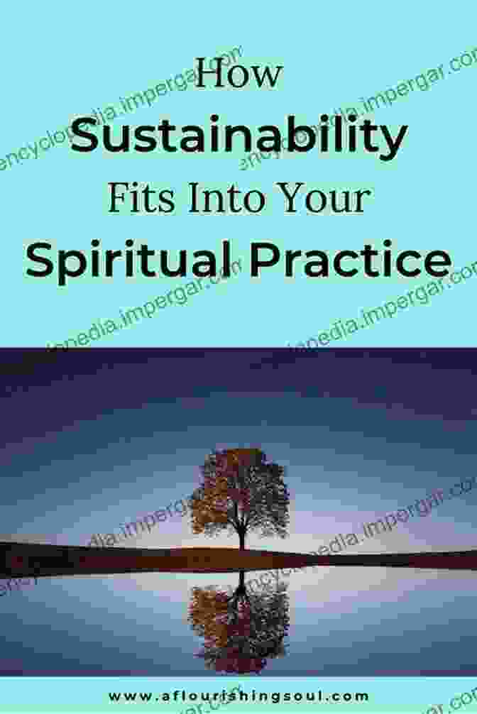 Spirituality And Sustainability Intertwined Learning Native Wisdom: What Traditional Cultures Teach Us About Subsistence Sustainability And Spirituality (Culture Of The Land)