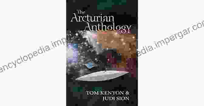 The Arcturian Anthology Book Cover By Tom Kenyon The Arcturian Anthology Tom Kenyon