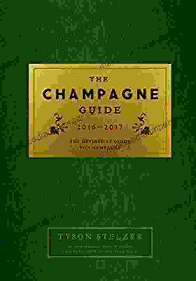 The Champagne Guide: The Definitive Guide To Champagne