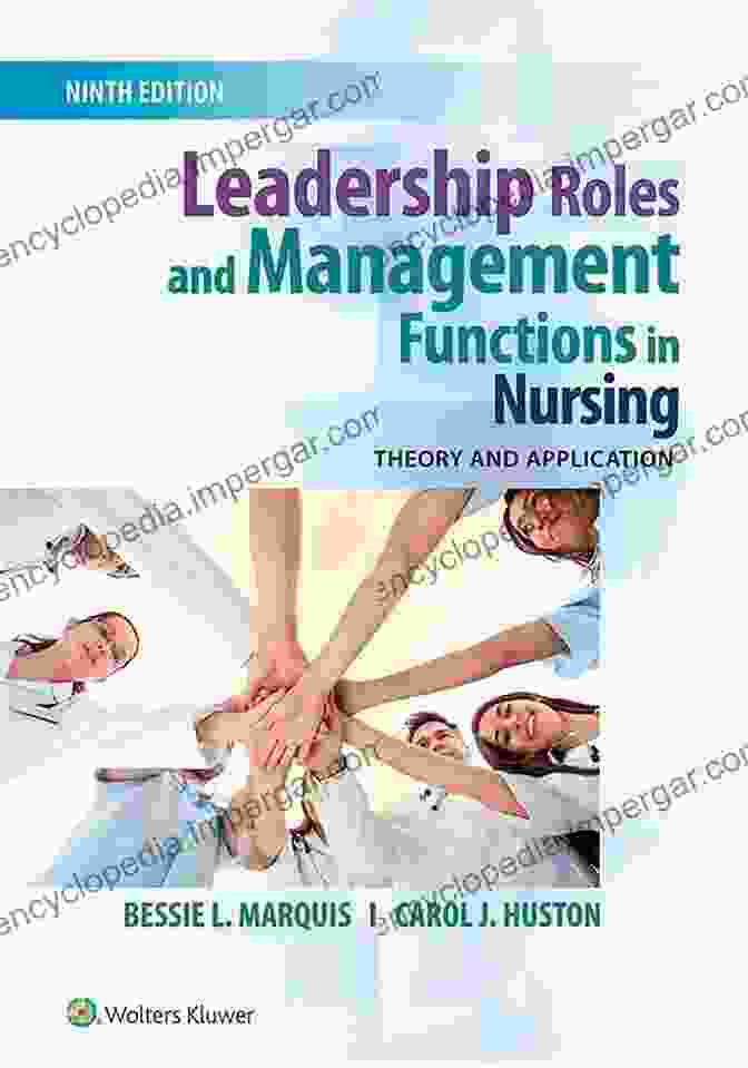 Theory And Application: Marquis Leadership Roles And Management Functions Book Cover Leadership Roles And Management Functions In Nursing: Theory And Application (Marquis Leadership Roles And Management Functions In Nursing)