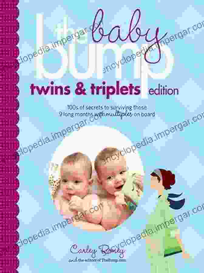 Twins And Triplets Edition Book Cover The Baby Bump: Twins And Triplets Edition: 100s Of Secrets For Those 9 Long Months With Multiples On Board