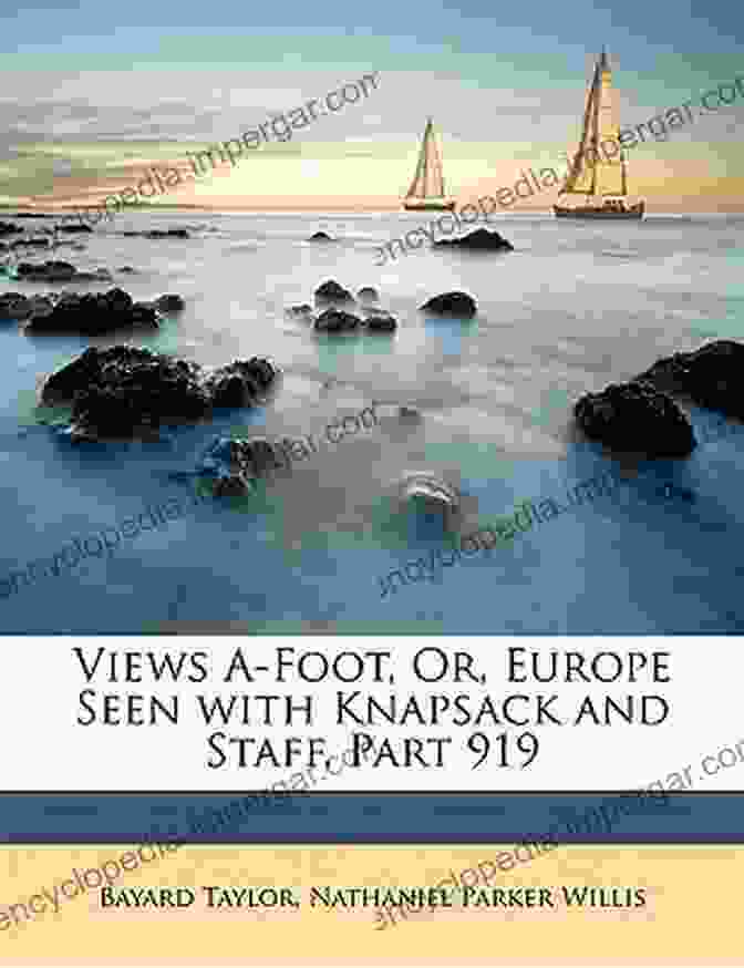 Views Afoot: Europe Seen With Knapsack And Staff Book Cover Views A Foot Or Europe Seen With Knapsack And Staff