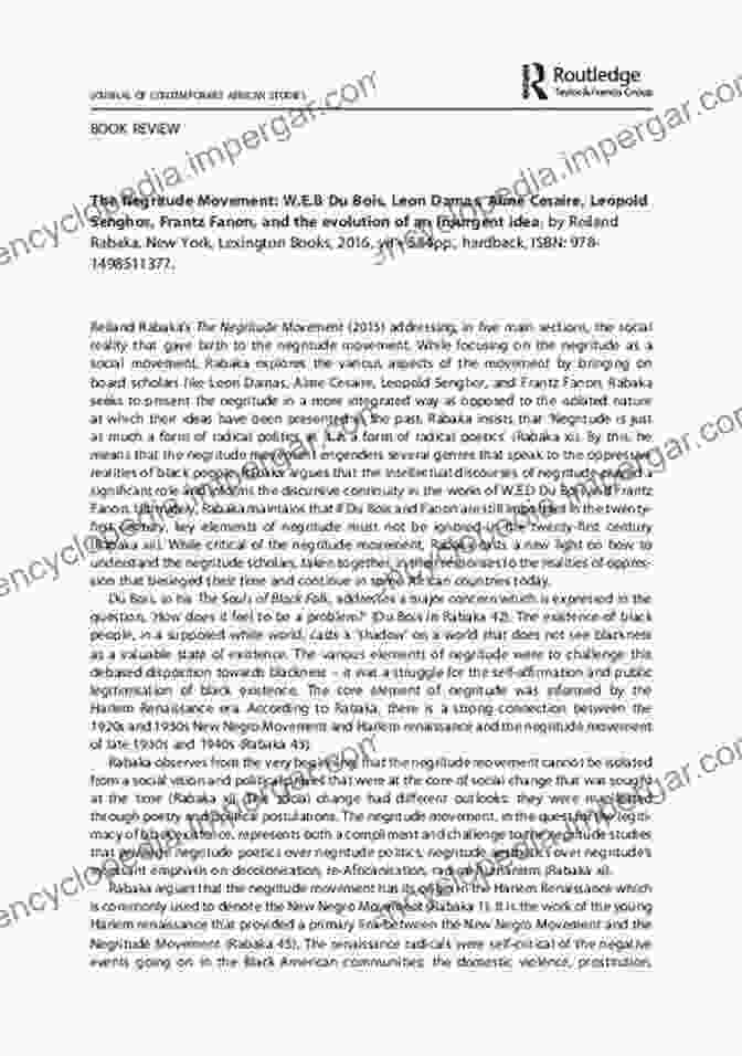 W.E.B. Du Bois, Léon Damas, Aimé Césaire, Léopold Sédar Senghor, And Frantz Fanon The Negritude Movement: W E B Du Bois Leon Damas Aime Cesaire Leopold Senghor Frantz Fanon And The Evolution Of An Insurgent Idea (Critical Africana Studies)