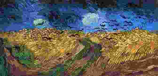 Wheatfield With Crows By Vincent Van Gogh Van Gogh Today: Short Stories About Vincent Van Gogh (Secrets Of Van Gogh 3)