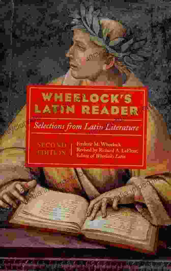 Wheelock's Latin Reader: Selections From Latin Literature Wheelock S Latin Reader: Selections From Latin Literature