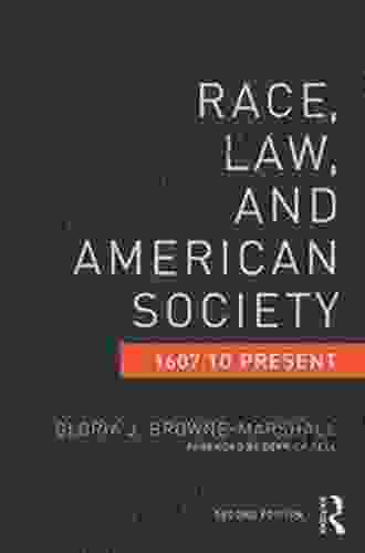 Race Law And American Society: 1607 Present (Criminology And Justice Studies)