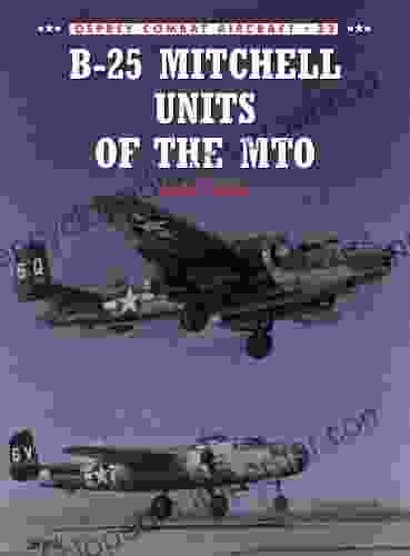 B 25 Mitchell Units Of The MTO (Combat Aircraft 32)