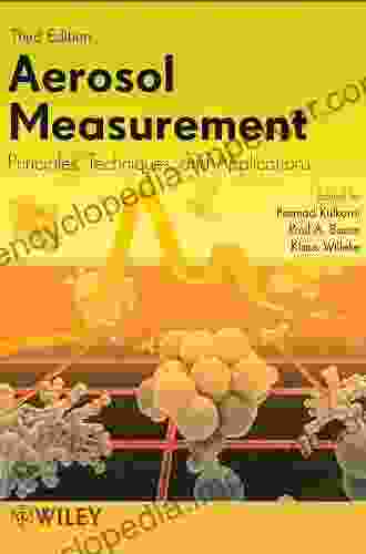 Aerosol Measurement: Principles Techniques And Applications