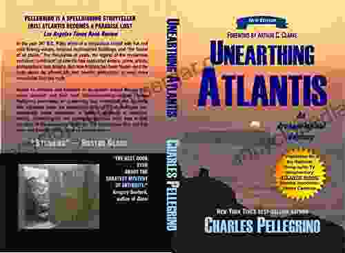 Unearthing Atlantis: An Archaeological Odyssey to the Fabled Lost Civilization