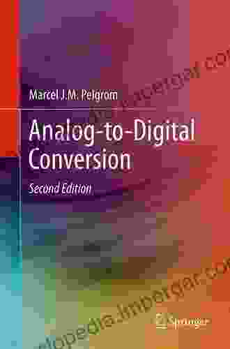 Analog To Digital Conversion Marcel J M Pelgrom