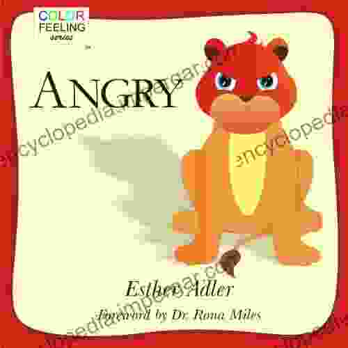 Angry: Helping Children Cope With Anger (ColorFeeling 1)