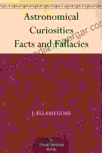 Astronomical Curiosities Facts And Fallacies