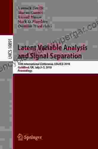 Latent Variable Analysis And Signal Separation: 12th International Conference LVA/ICA 2024 Liberec Czech Republic August 25 28 2024 Proceedings (Lecture Notes In Computer Science 9237)