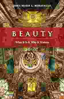 Beauty: What It is and Why It Matters