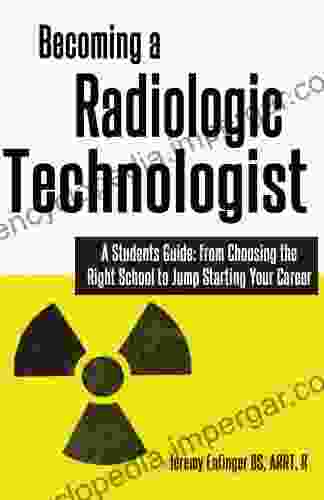 Becoming a Radiologic Technologist Jeremy Enfinger