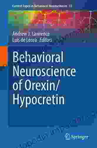 Behavioral Neuroscience Of Orexin/Hypocretin (Current Topics In Behavioral Neurosciences 33)