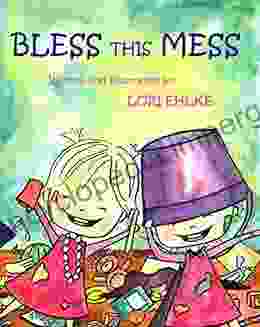 Bless This Mess Lori Ehlke