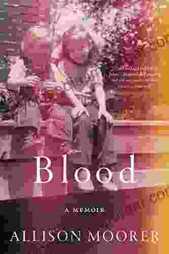 Blood: A Memoir Allison Moorer