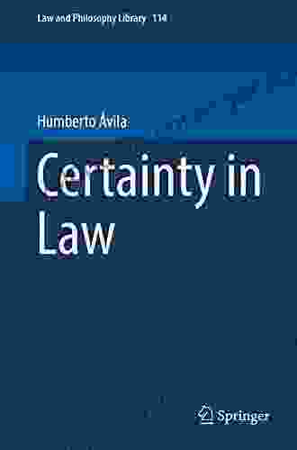 Certainty In Law (Law And Philosophy Library 114)