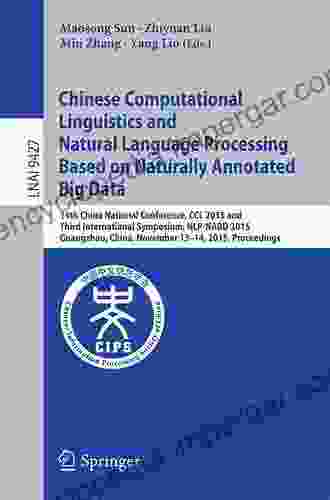 Chinese Computational Linguistics And Natural Language Processing Based On Naturally Annotated Big Data: 14th China National Conference CCL 2024 And Third Notes In Computer Science 9427)