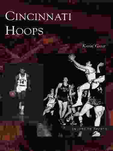 Cincinnati Hoops (Images Of Sports)