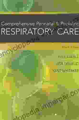 Comprehensive Perinatal Pediatric Respiratory Care