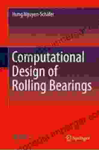 Computational Design Of Rolling Bearings