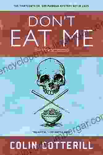 Don T Eat Me (A Dr Siri Paiboun Mystery 13)