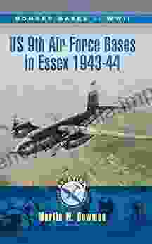 US 9th Air Force Bases In Essex 1943 44 (Bomber Bases Of WW2)