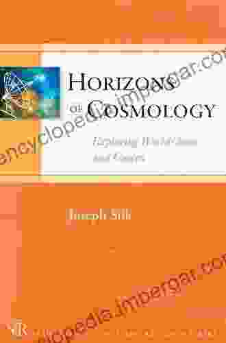 Horizons Of Cosmology (Templeton Science And Religion Series)