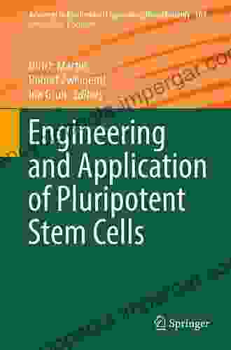 Engineering And Application Of Pluripotent Stem Cells (Advances In Biochemical Engineering/Biotechnology 163)