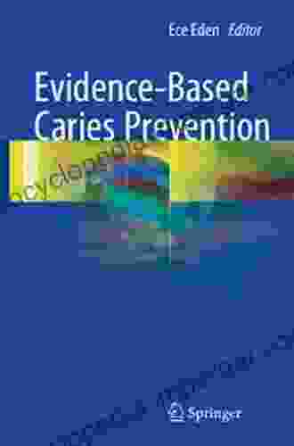 Evidence Based Caries Prevention