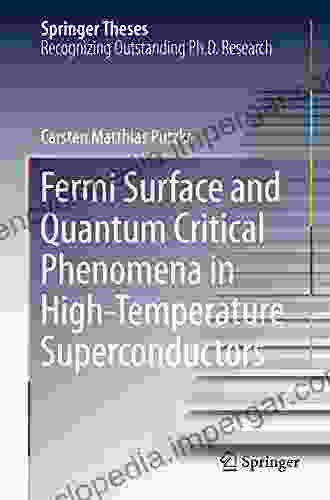 Fermi Surface And Quantum Critical Phenomena Of High Temperature Superconductors (Springer Theses)