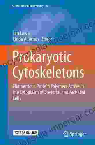 Prokaryotic Cytoskeletons: Filamentous Protein Polymers Active in the Cytoplasm of Bacterial and Archaeal Cells (Subcellular Biochemistry 84)