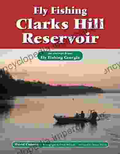 Fly Fishing Clarks Hill Reservoir: An Excerpt From Fly Fishing Georgia (No Nonsense Fly Fishing Guidebooks)