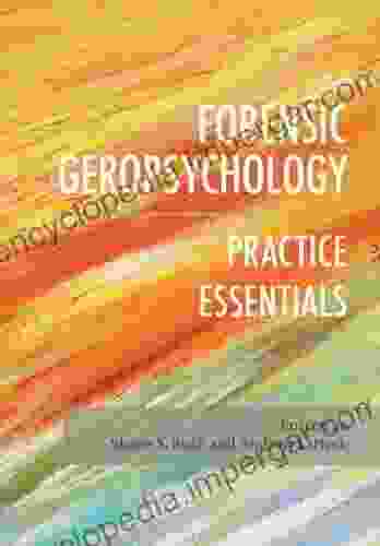 Forensic Geropsychology: Practice Essentials Joyce Chapman