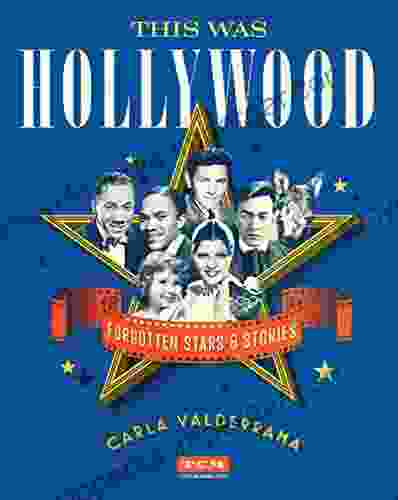 This Was Hollywood: Forgotten Stars and Stories (Turner Classic Movies)